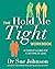 The Hold Me Tight Workbook: A Couple's Guide For a Lifetime of Love