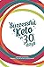 Successful Keto in 30 Days by Jennifer Marie Garza