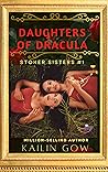 Daughters of Dracula by Kailin Gow Daughters of Dracula by Kailin Gow