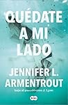 Quédate a mi lado by J. Lynn