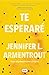 Te esperaré (Te esperaré, #1)