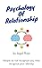 Psychology Of Relationship  by Jogal Raja