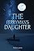 The Ferryman's Daughter by Terence James