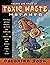 Twenty One Tales of Toxic W...