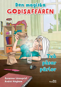 Två påsar pärlor (Den magiska godisaffären, #2)