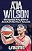 A'ja Wilson: The Inspiring Story of One of Basketball’s Star Power Forwards (Women's Basketball Biography Books)