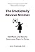 The Emotionally Abusive Min...
