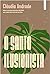 O Santo Ilusionista by Cláudia Andrade