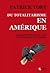 Du Totalitarisme en Amérique