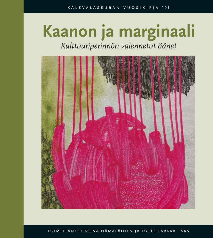 Kaanon ja marginaali — Kulttuuriperinnön vaiennetut äänet (Hardcover)