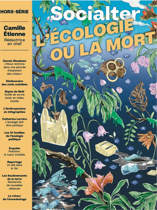 Socialter HORS-SÉRIE N°11 - L'Écologie Ou La Mort