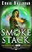 Smoke Stack (The Supernatural Dragon Hunter Files #3)