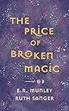 The Price of Broken Magic (The Statera Cycle, #1) The Price of Broken Magic (The Statera Cycle, #1)