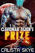 Caveman Alien’s Prize