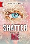 Shatter Me. Le no...
