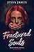 Fractured Souls by Jessa L. James Fractured Souls by Jessa L. James