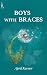 Boys with Braces (Walsh War...