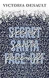 Secret Santa Face-Off by Victoria Denault