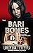 The Bari Bones (Alex Hunt A...