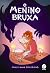 O Menino Bruxa by Molly Knox Ostertag O Menino Bruxa by Molly Knox Ostertag