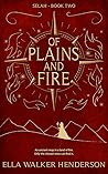 Of Plains and Fire