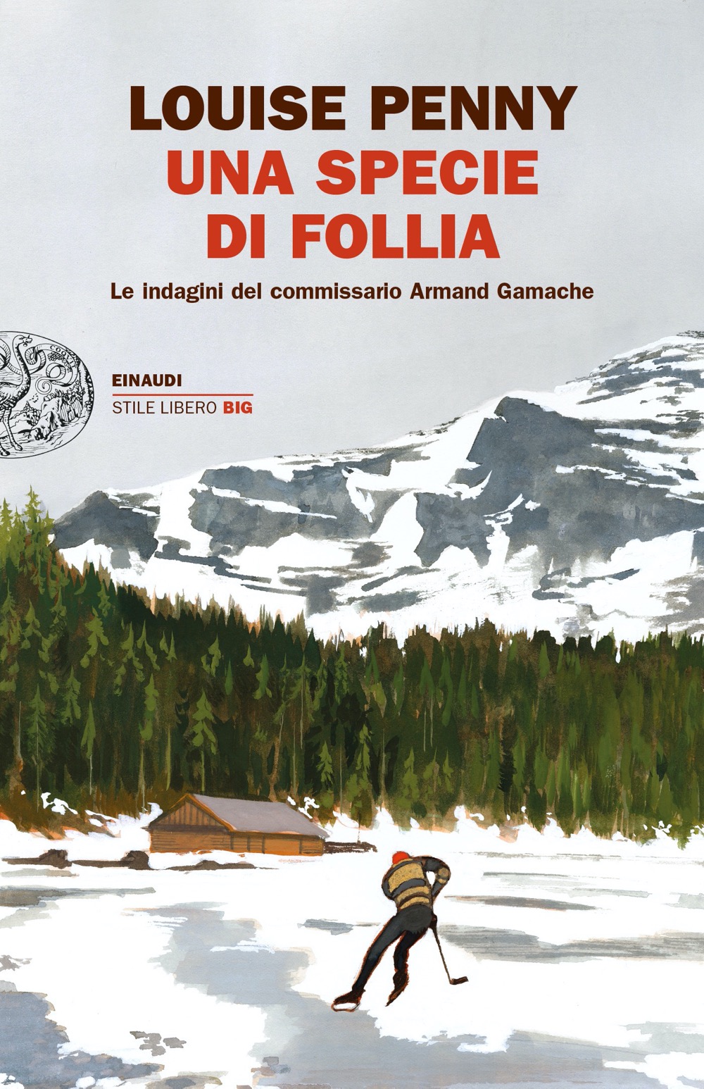 Una specie di follia (Chief Inspector Armand Gamache, #17)