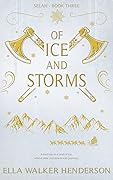 Of Ice and Storms