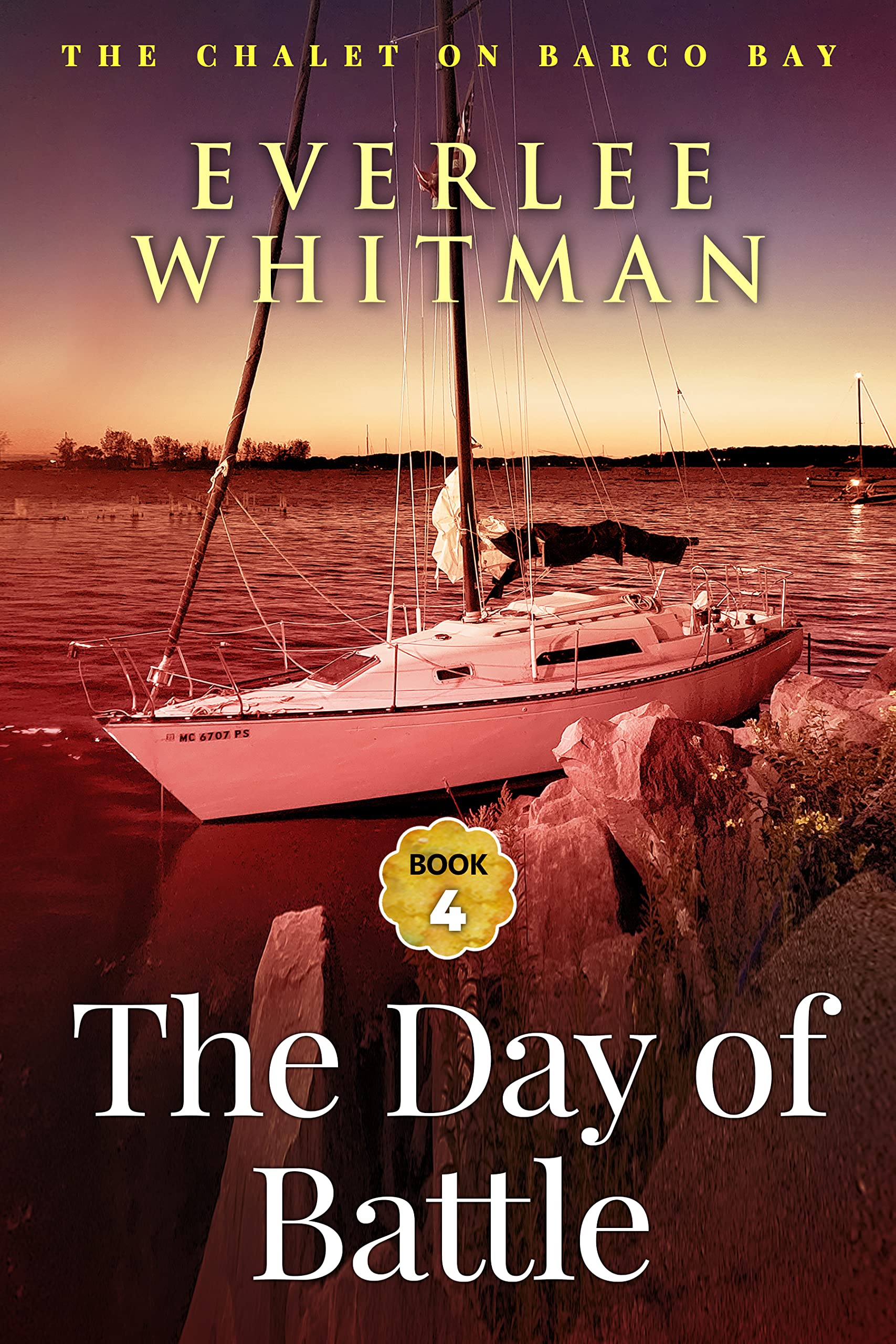 The Day of Battle  (The Chalet on Barco Bay #4)