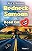 Redneck Samoan and a Dead Cat by Rick L. Huffman