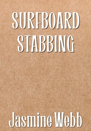 Surfboard Stabbing by Jasmine Webb
