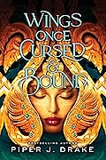 Wings Once Cursed &amp; Bound (Mythwoven, #1) 