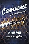 Confluence by Nyri A. Bakkalian
