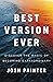 Best Version Ever: Discover the MAGIC of Becoming Extraordinary
