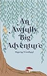 An Awfully Big Adventure An Awfully Big Adventure