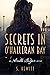 Secrets in O'Halleran Bay: ...