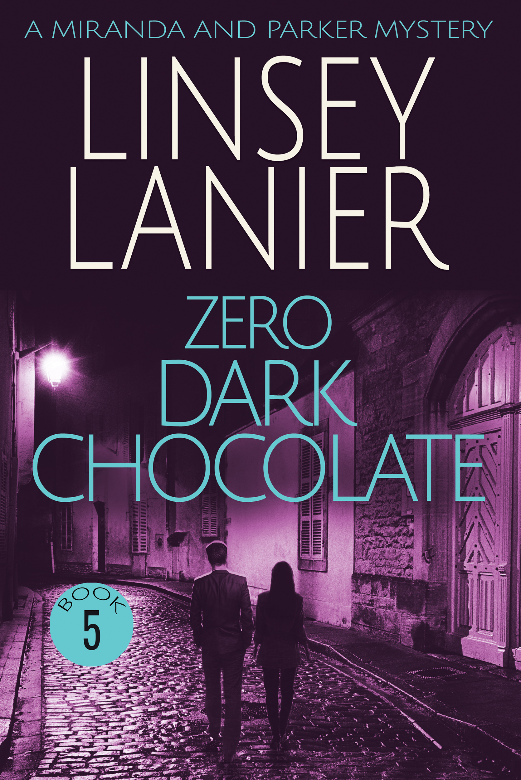 Zero Dark Chocolate (A Miranda and Parker Mystery #5)
