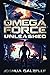 Omega Force: Unleashed (OF14)