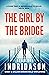 The Girl by the Bridge (Detective Konrad Book 2)