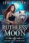 Ruthless Moon