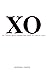 XO: To Those Who Know the P...