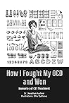 How I Fought My OCD - and Won by Dr. Jonathan Kushnir