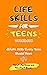 Life Skills for Teens Workb...