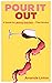 Pour It Out  by Amanda Linton