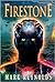 Firestone (The Firestone Archives #1)