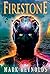 Firestone (The Firestone Archives #1)