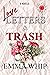 Love Letters & Trash
