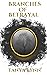 Branches of Betrayal (Branches #1)