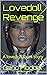Lovedoll Revenge by Geno Modder