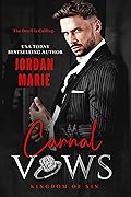 Carnal Vows (Kingdom of Sin #1)