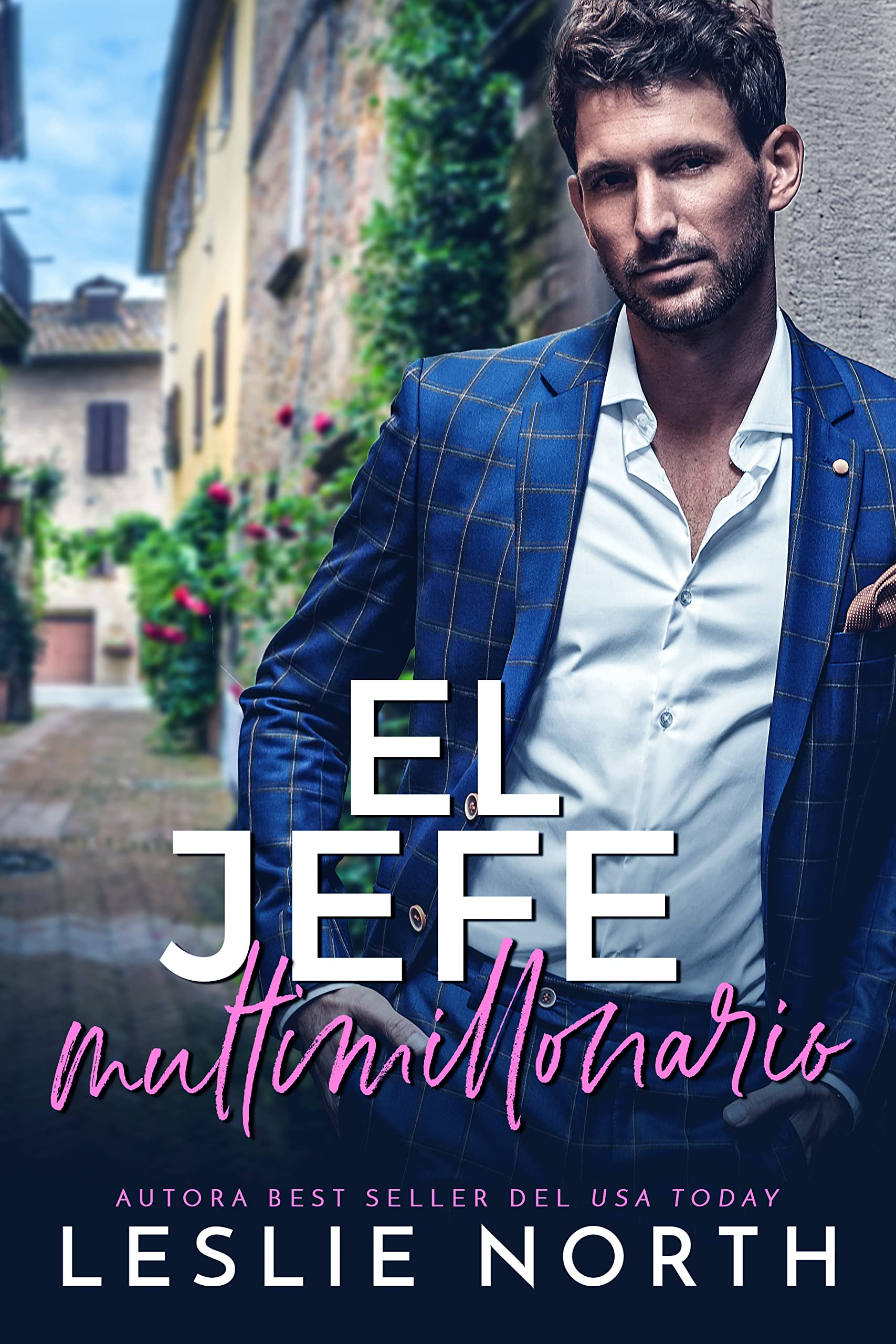 Portada de El Jefe Multimillonario: El romance entre un escocés muy rico y gruñón, y una niñera por quien perderá la cabeza, de Leslie North